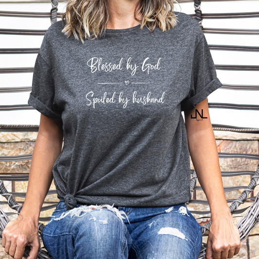 Blessed by God Spoiled by Husband Graphic T-Shirt